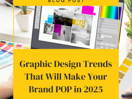 Graphic Design Trends That Will Make Your Brand POP in 2025